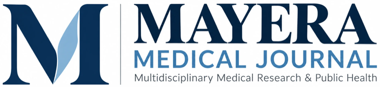 MAYERA Medical Journal: Multidisciplinary Medical Research & Public Health